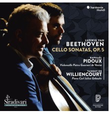 Raphaël Pidoux, Tanguy de Williencourt - Beethoven: Cello Sonatas, Op. 5