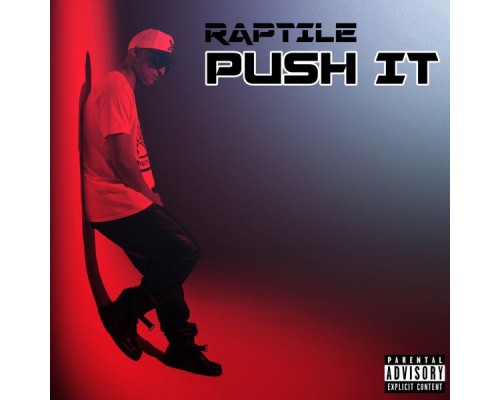 Raptile - Push It