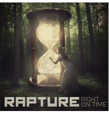 Rapture - Right on Time (Original)