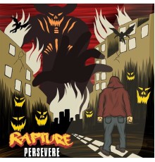 Rapture - Persevere