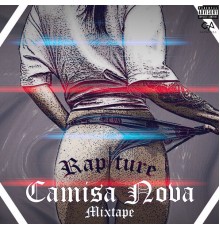 Rapture - Camisa Nova Mixtape