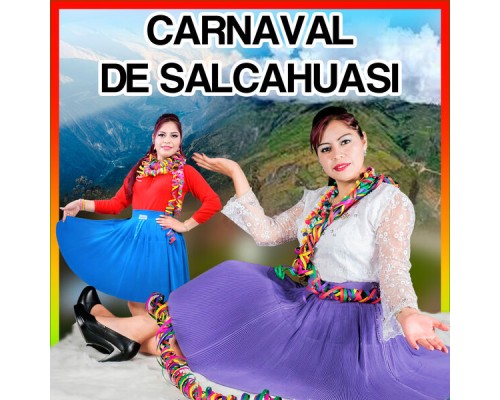 Raquel Hinostroza - Carnaval De Salcahuasi