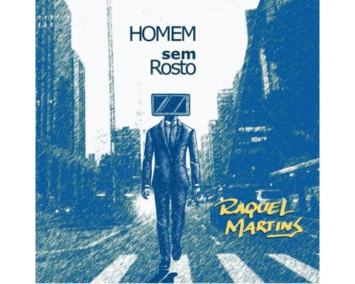 Raquel Martins - Homem Sem Rosto