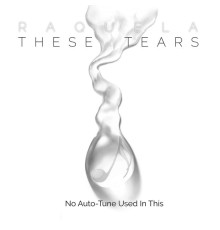 Raquela - These Tears