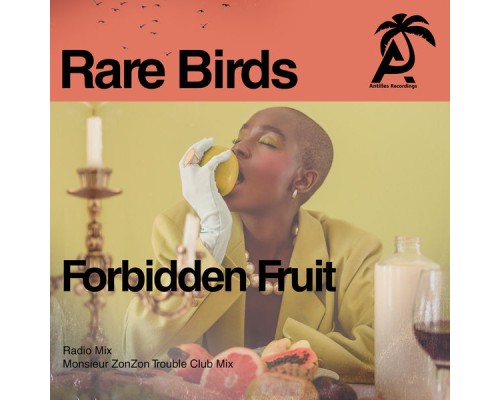 Rare Birds - Forbidden Fruit