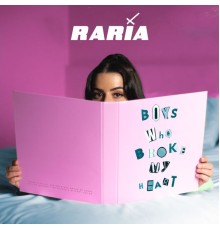 Raria - Boys Who Broke My Heart