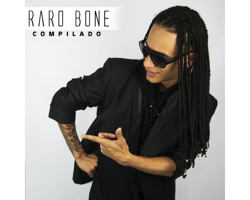 Raro Bone - Compilado