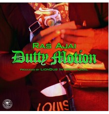 Ras Ajai - Dutty Motion