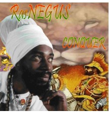 Ras Negus - Conquer