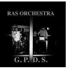 Ras Orchestra - G.P.D.S. (Jungle Version)