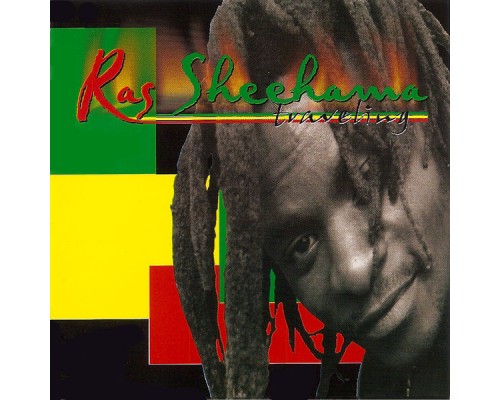 Ras Sheehama - Traveling Ras Sheehama - Traveling
