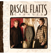 Rascal Flatts - Changed (Deluxe Edition)