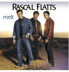 Rascal Flatts - Melt