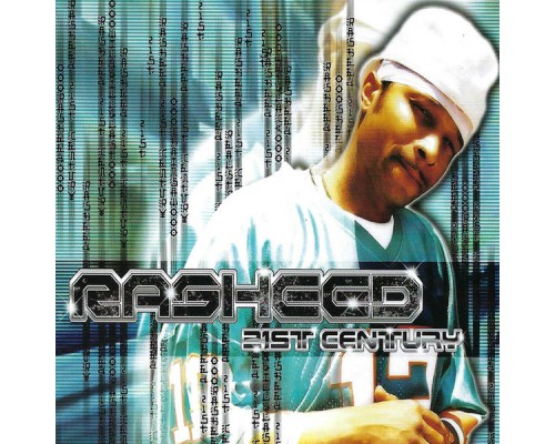 Rasheed - 21st Century