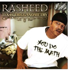 Rasheed - Texas Trigganometry