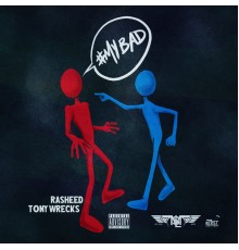 Rasheed feat. Tony Wrecks - #MyBad