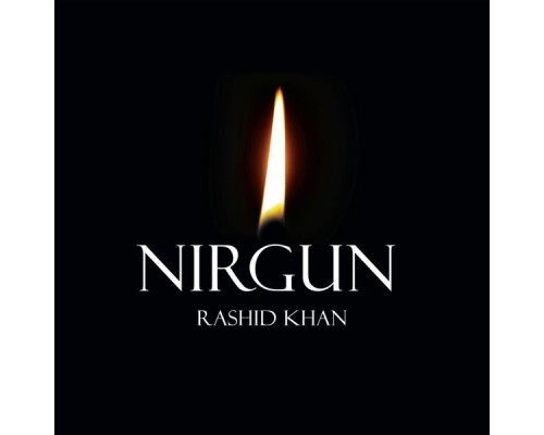 Rashid Khan - Nirgun