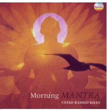 Rashid Khan - Morning Mantra