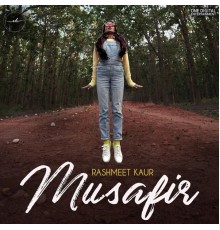 Rashmeet Kaur - Musafir