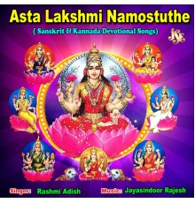 Rashmi Adish - Asta Lakshmi Namostuthe