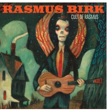 Rasmus Birk - Cult Of Rasmus