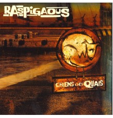 Raspigaous - Chiens des quais
