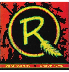 Raspigaous - Chaud time