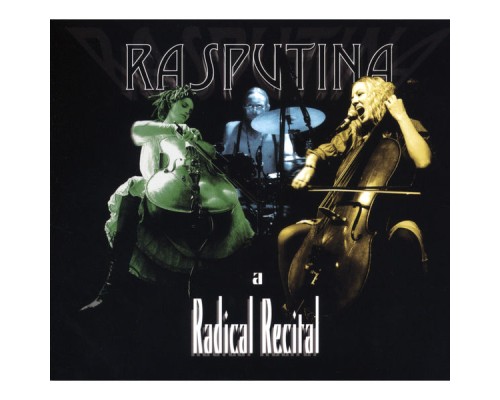 Rasputina - A Radical Recital