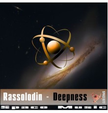 Rassolodin - Deepness (Original Mix)