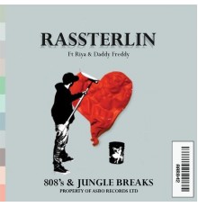 Rassterlin - 808s & Jungle Breaks (Part 1)