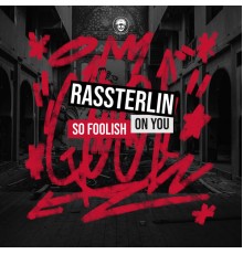 Rassterlin - On You (Original Mix)