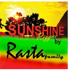 Rasta Family - Sunshine Reggae