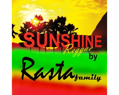 Rasta Family - Sunshine Reggae