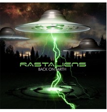 Rastaliens - Back On Earth