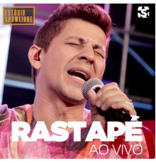 Rastape - Rastapé no Estúdio Showlivre (Ao Vivo)