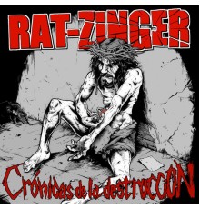 Rat-Zinger - Crónicas de la Destrucción