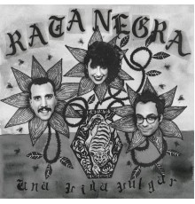 Rata Negra - Una Vida Vulgar