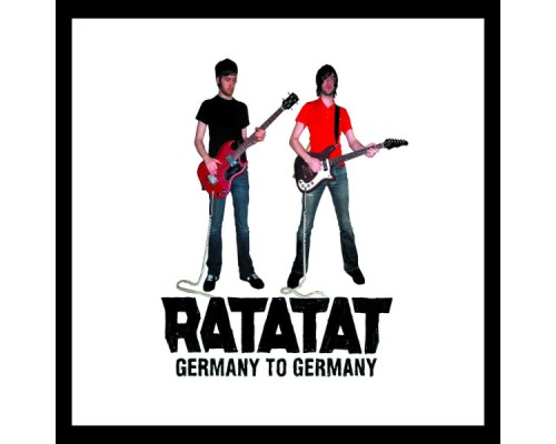 Ratatat - Germany To Germany