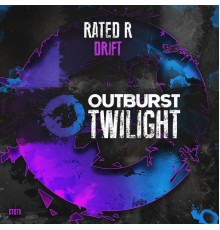 Rated R - Drift