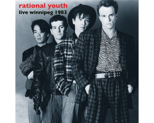 Rational Youth - Live Winnipeg 1983