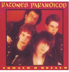 Ratones Paranoicos - Tomalo o Déjalo