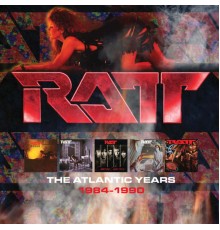 Ratt - The Atlantic Years 1984-1990