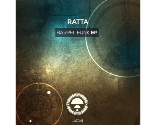 Ratta - Barrel Funk EP