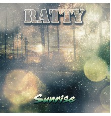 Ratty - Sunrise