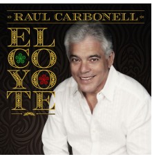 Raul Carbonell - El Coyote