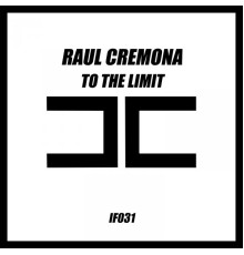 Raul Cremona - To the Limit