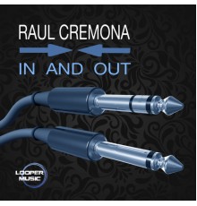 Raul Cremona - In And Out