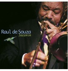 Raul De Souza - Jazzmin