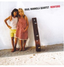 Raul Mannola Quartet - Montoro
