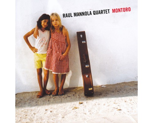 Raul Mannola Quartet - Montoro